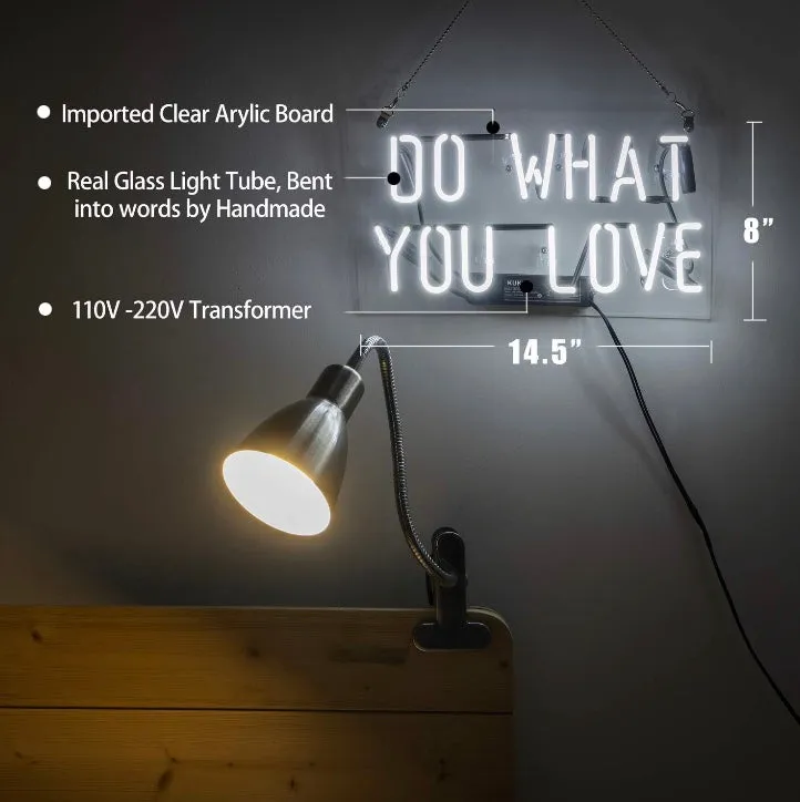 Do What You Love Neon Sign