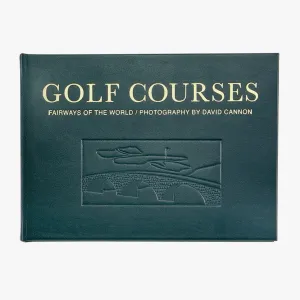 Golf Courses: Fairways of the Wold - Leather Bound Version